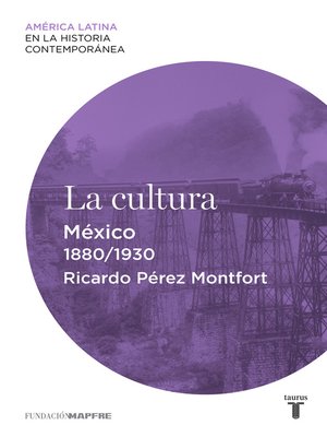 cover image of La cultura. México (1880-1930)